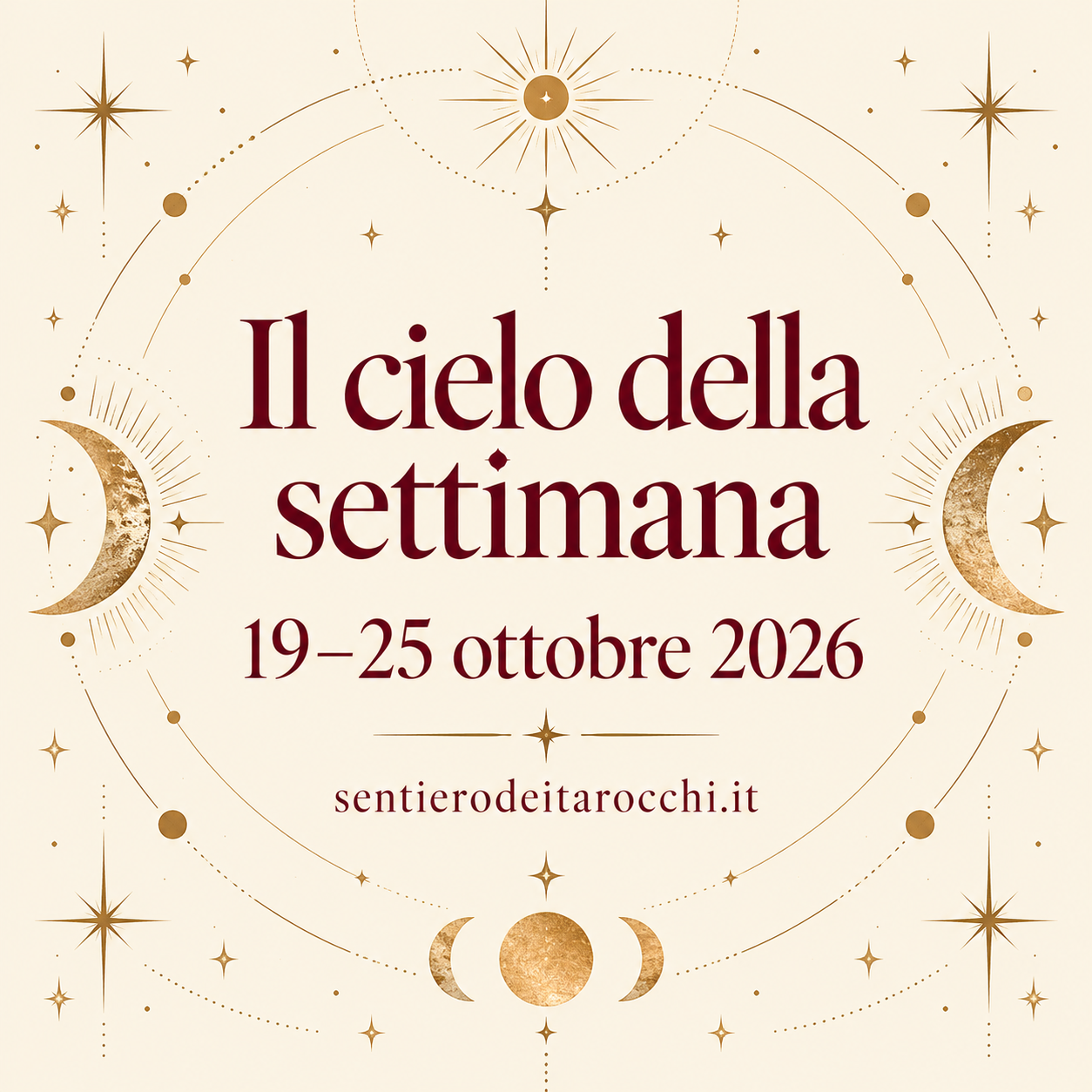 Il cielo della settimana, 19–25 ottobre 2026: titolo bordeaux su fondo avorio con lune, stelle e decorazioni oro tenue.